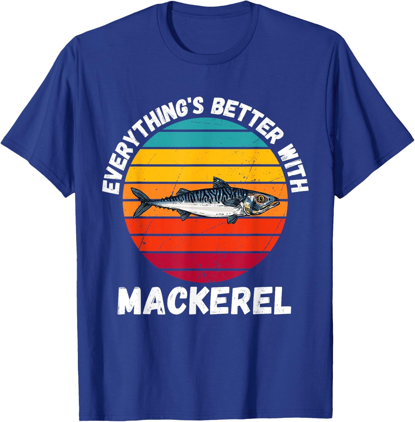 Vintage Mackerel Everything's Better With Mackerel Retro T-Shirt - T-Shirt | Royal