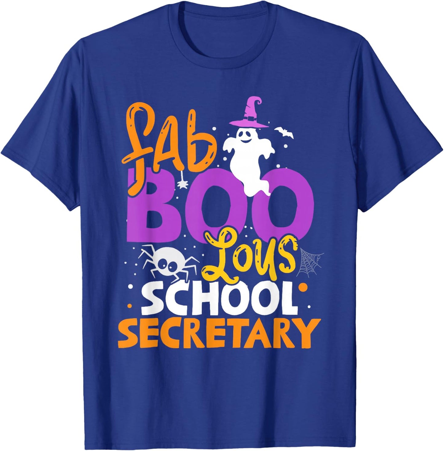 Faboolous School Secretary Ghost Halloween Costume T-Shirt - T-Shirt | Royal