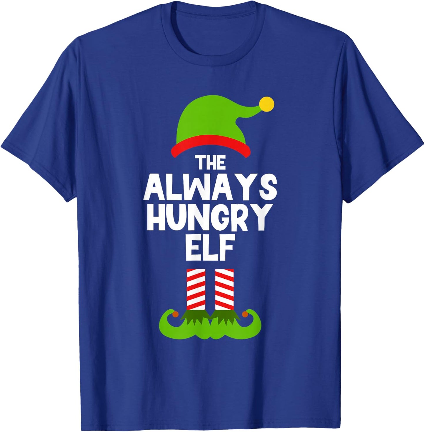 Funny The Always Hungry Elf Christmas Family Party Pajama T-Shirt - T-Shirt | Royal