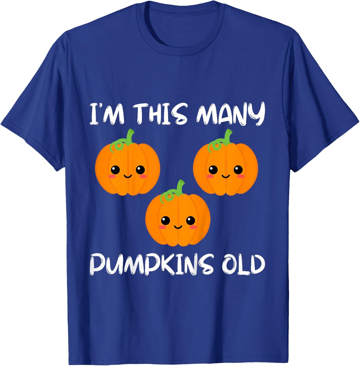Kids I'm This Many Pumpkins Old - Pumpkin 3rd Bday 3 Years Old T-Shirt - T-Shirt | Royal