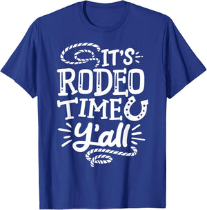Rodeo It's Rodeo Time Y'all T-Shirt - T-Shirt | Royal
