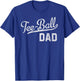 ball Dad Proud Baseball Daddy T Ball Dad T-Shirt - T-Shirt | Royal