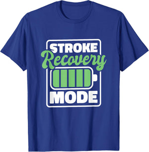 Stroke Recovery Mode, Stroke Survivor T-Shirt - T-Shirt | Royal