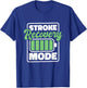 Stroke Recovery Mode, Stroke Survivor T-Shirt - T-Shirt | Royal