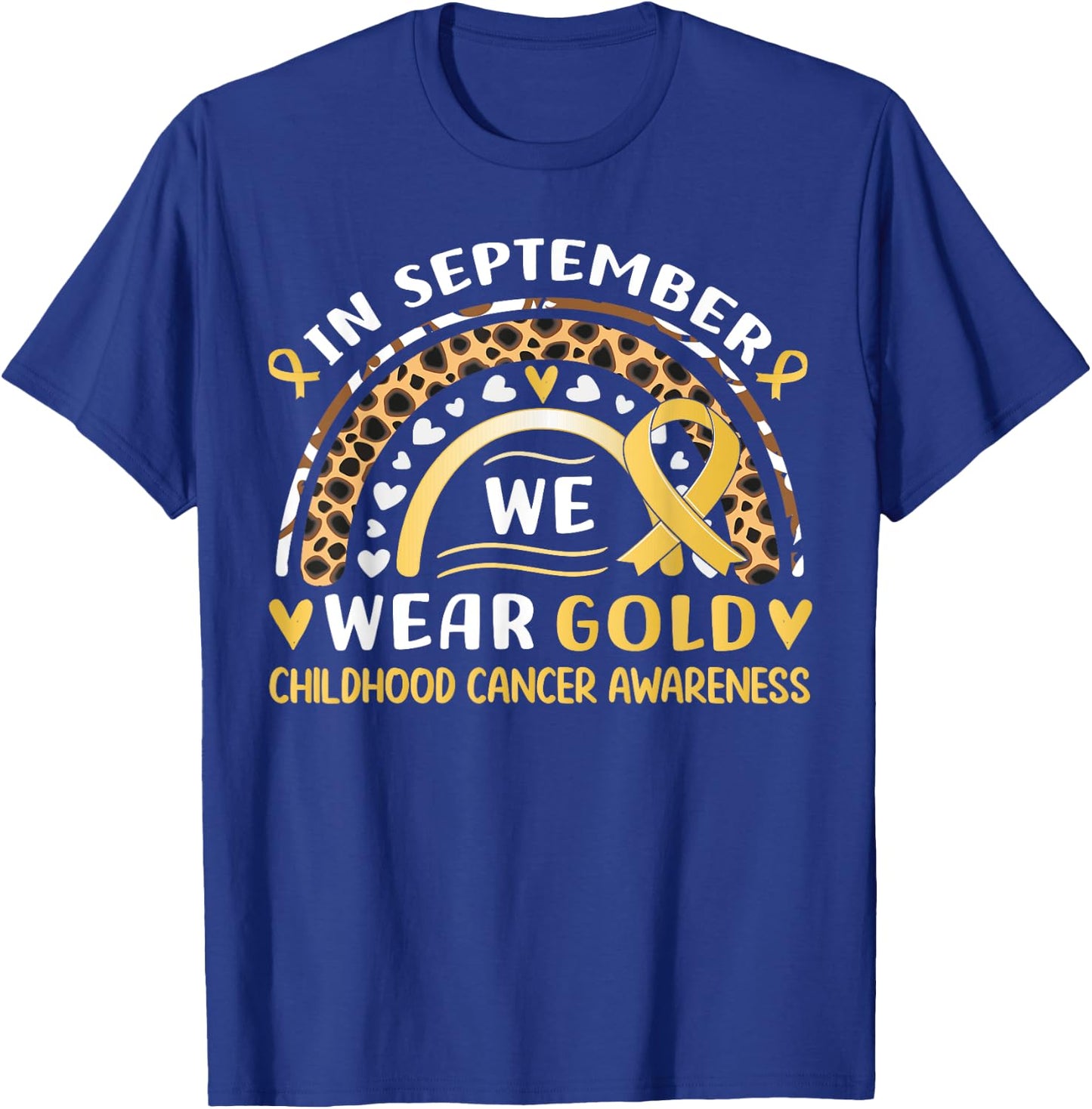 In September We Wear Gold Childhood Cancer awareness T-Shirt - T-Shirt | Royal
