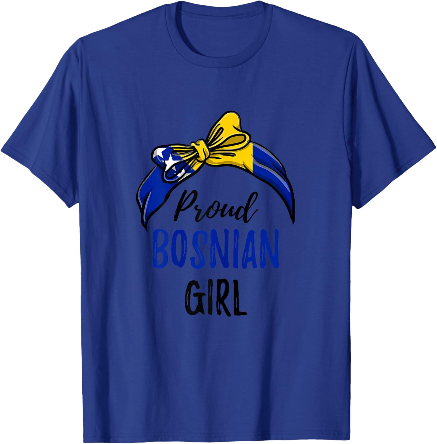 Proud Bosnian Girl T-Shirt - T-Shirt | Royal