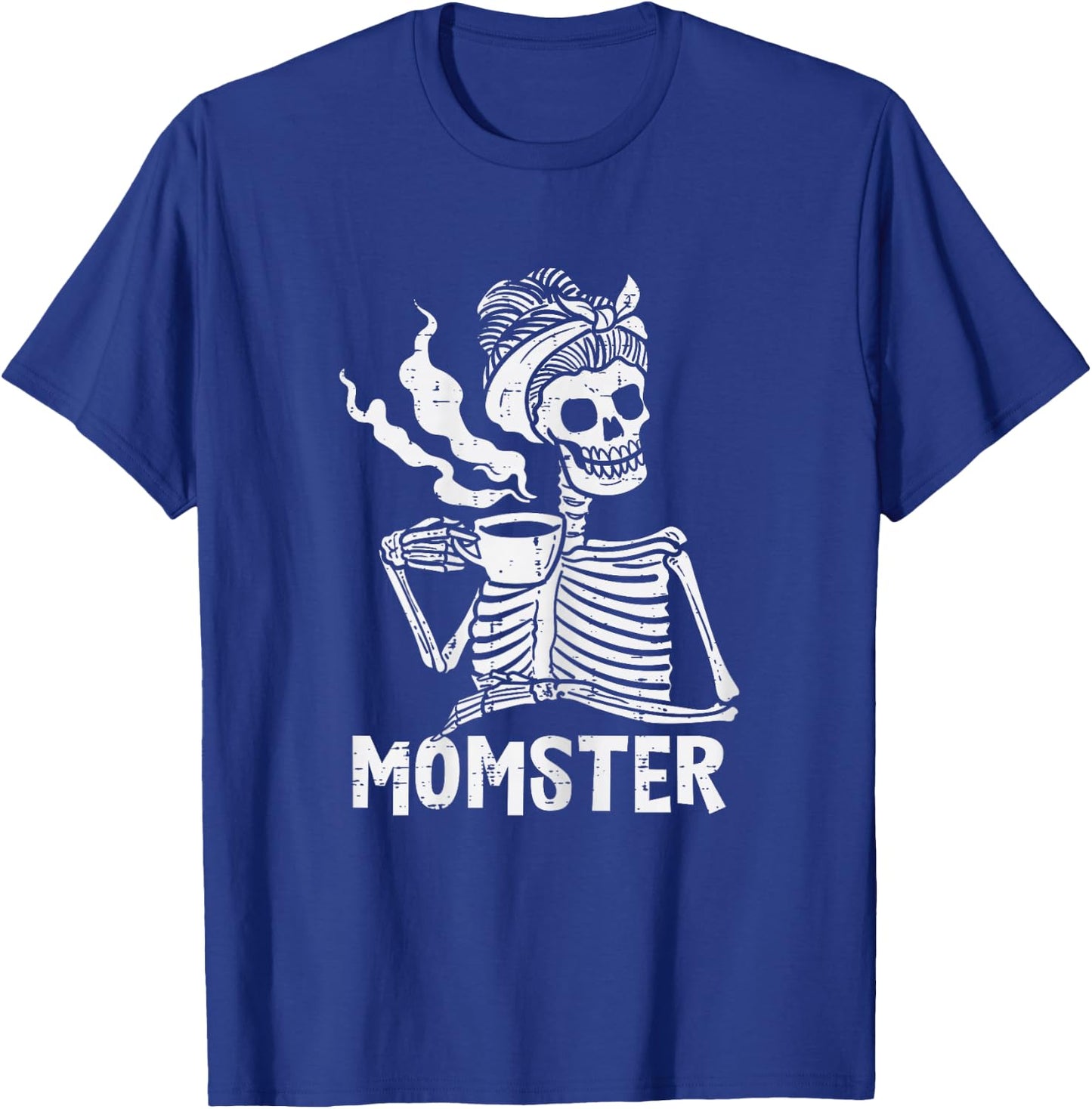 Momster Skeleton Woman Coffee Funny Halloween Mom Mama Women T-Shirt - T-Shirt | Royal