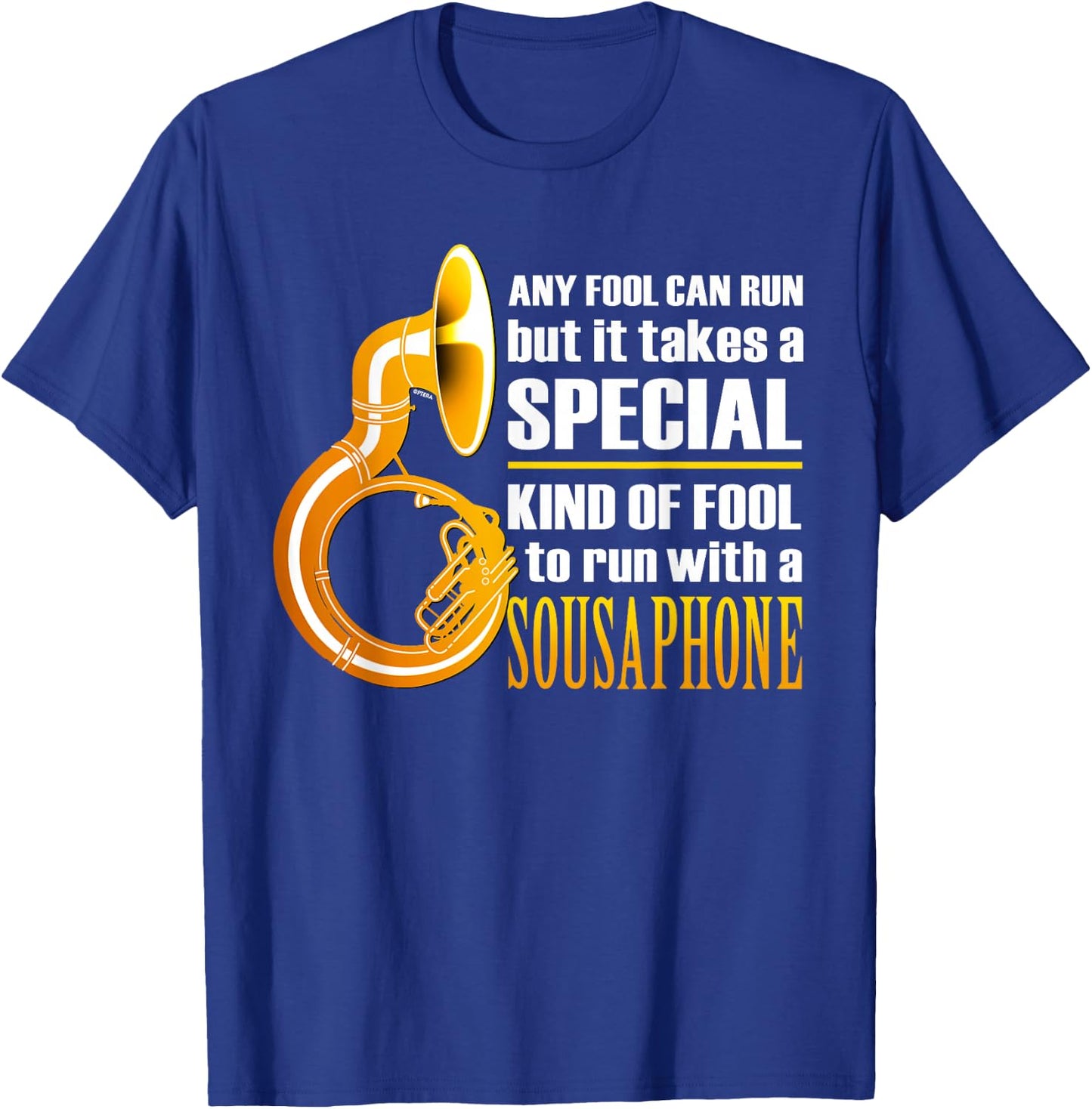 Funny Sousaphone Marching Band Humor Proud Sousaphonist Run T-Shirt - T-Shirt | Royal