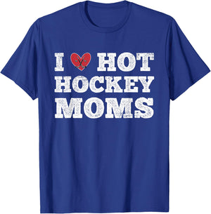 I Love Hot Hockey Moms - Funny Vintage Distressed Cute Heart T-Shirt - T-Shirt | Royal