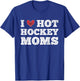 I Love Hot Hockey Moms - Funny Vintage Distressed Cute Heart T-Shirt - T-Shirt | Royal