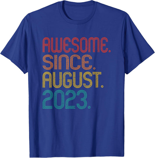 Awesome Since August 2023 Birth Of Birthday 2023 Vintage T-Shirt - T-Shirt | Royal