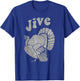 Funny Jive Thanksgiving Turkey Day Retro Holiday T-Shirt - T-Shirt | Royal