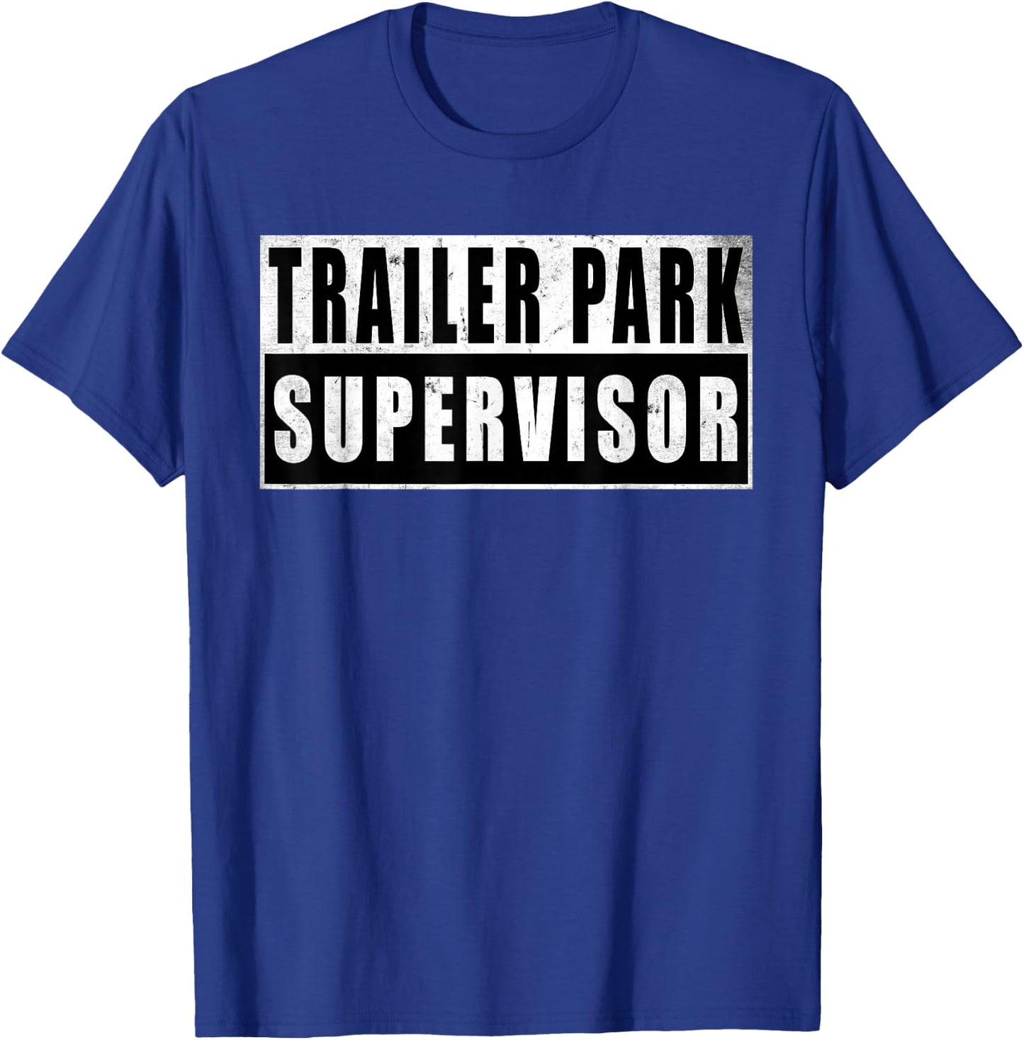 Trailer Park Supervisor Funny Vintage T-Shirt - T-Shirt | Royal