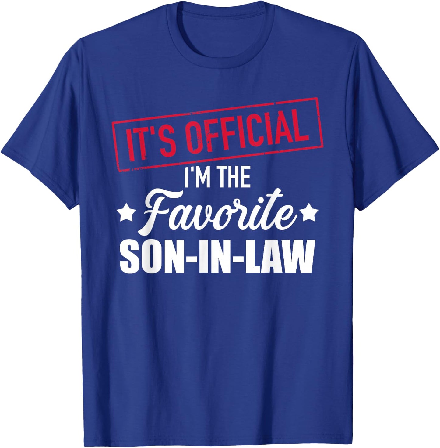 Favorite Son-in-Law T-Shirt - T-Shirt | Royal