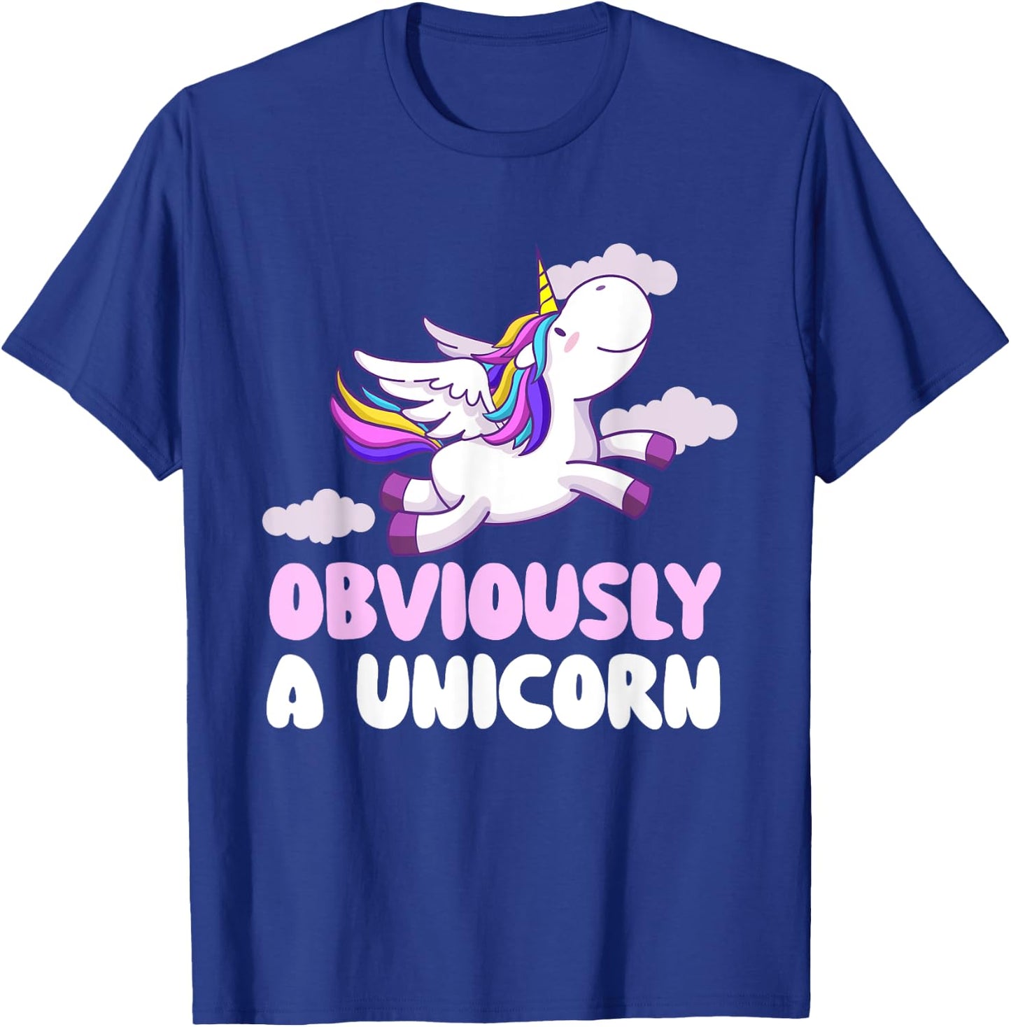 Obviously A Unicorn - Rainbow Unicorn Mystical Creature T-Shirt - T-Shirt | Royal
