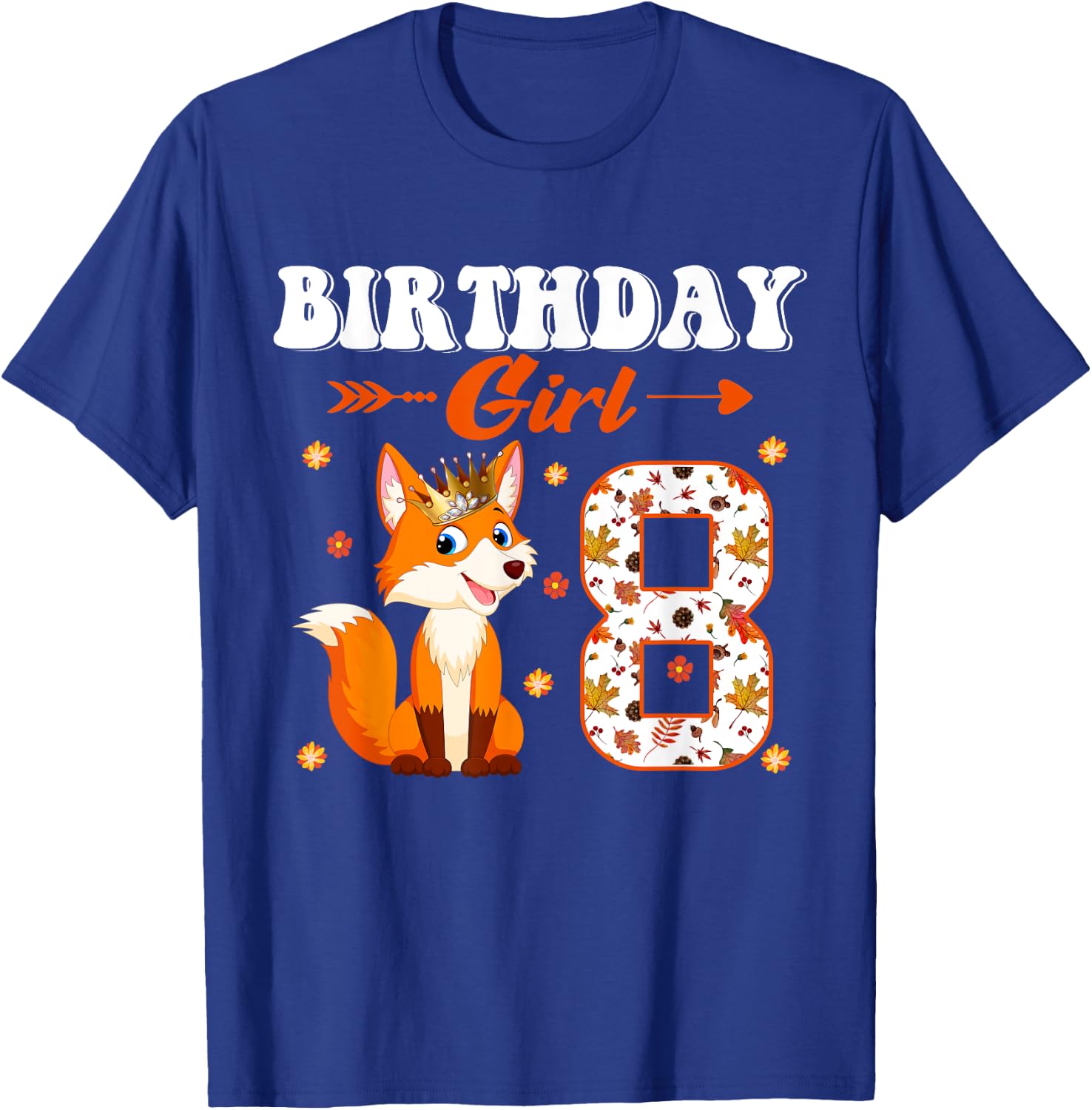 Funny Birthday Girl 8 Years Old Fox Foxes Lover 8th Birthday T-Shirt - T-Shirt | Royal
