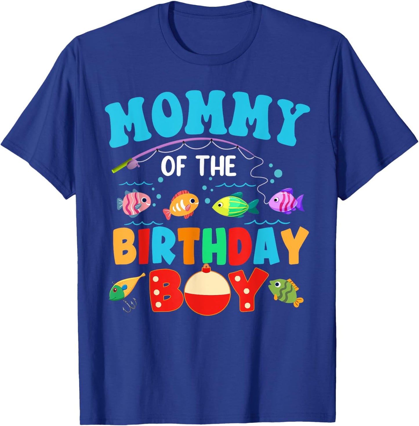 Mommy Of The Birthday Boy Sea Fish Ocean Animals Aquarium T-Shirt - T-Shirt | Royal