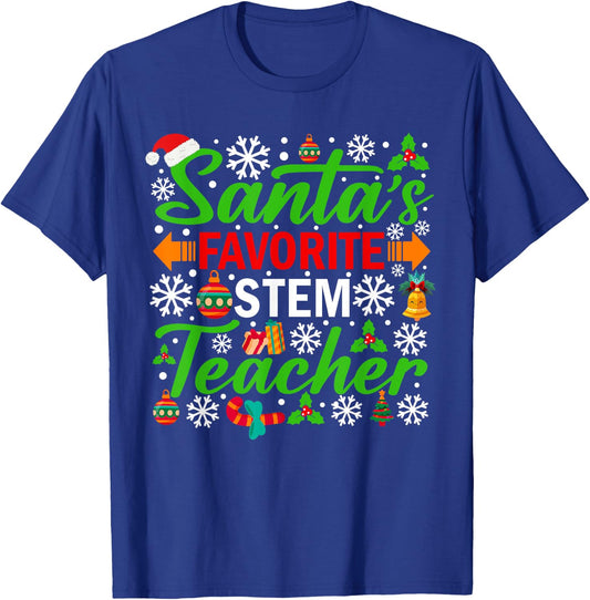 Santa's Favorite STEM Teacher Shirt Funny Christmas Xmas Men Women T-Shirt - T-Shirt | Royal