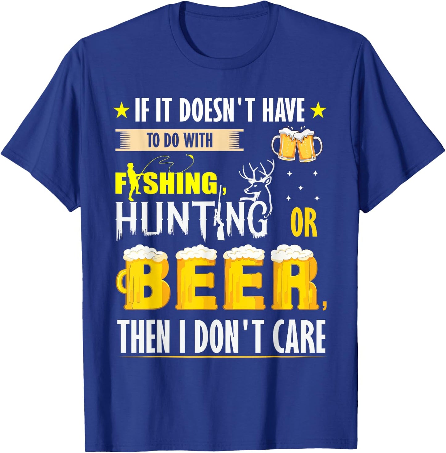 Funny fall or spring Fishing bass Hunting deer elk and Beer T-Shirt - T-Shirt | Royal