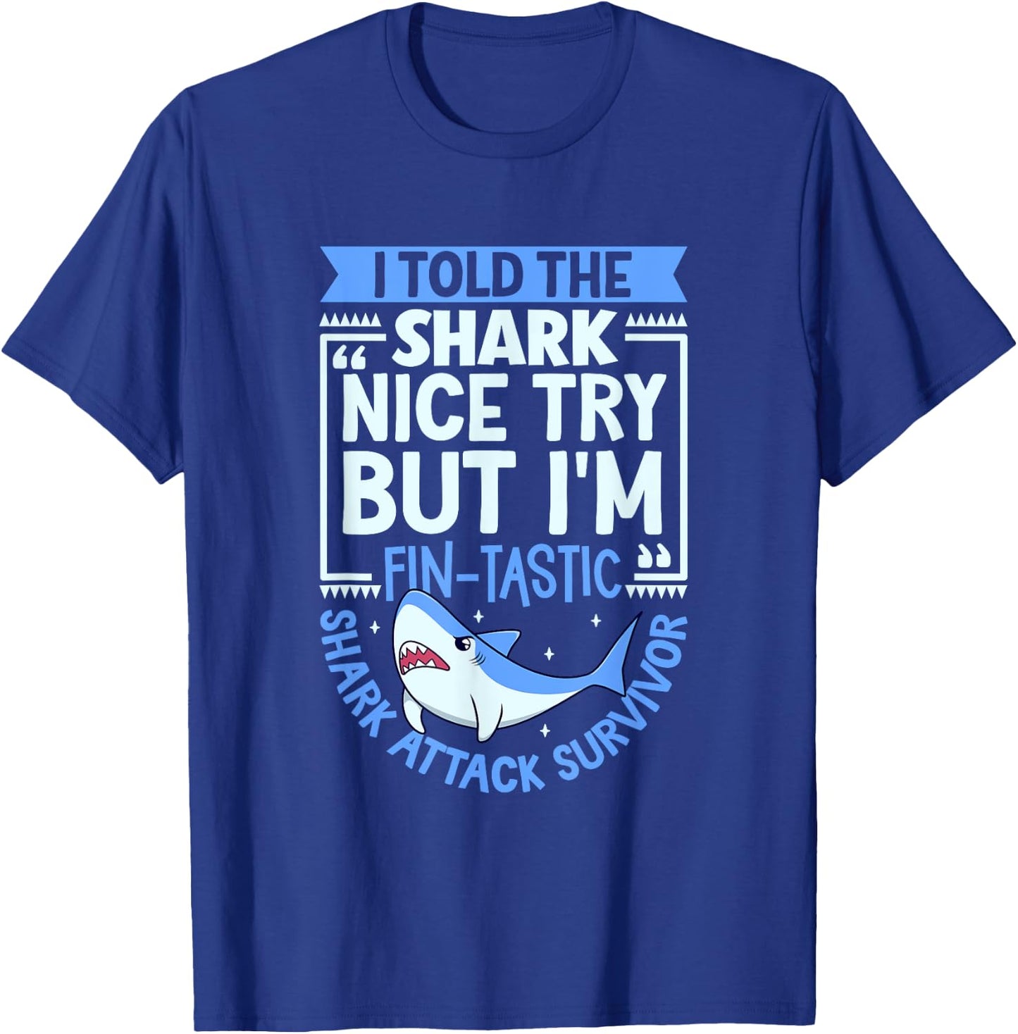 Shark Attack Survivor T-Shirt - T-Shirt | Royal