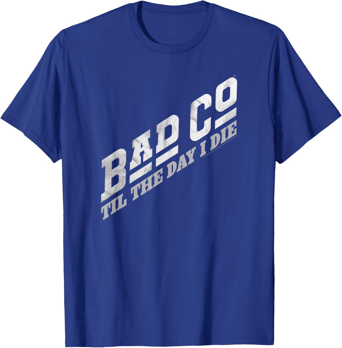 Bad Company Til The Day I Die Classic Bad Co Logo T-Shirt - T-Shirt | Royal