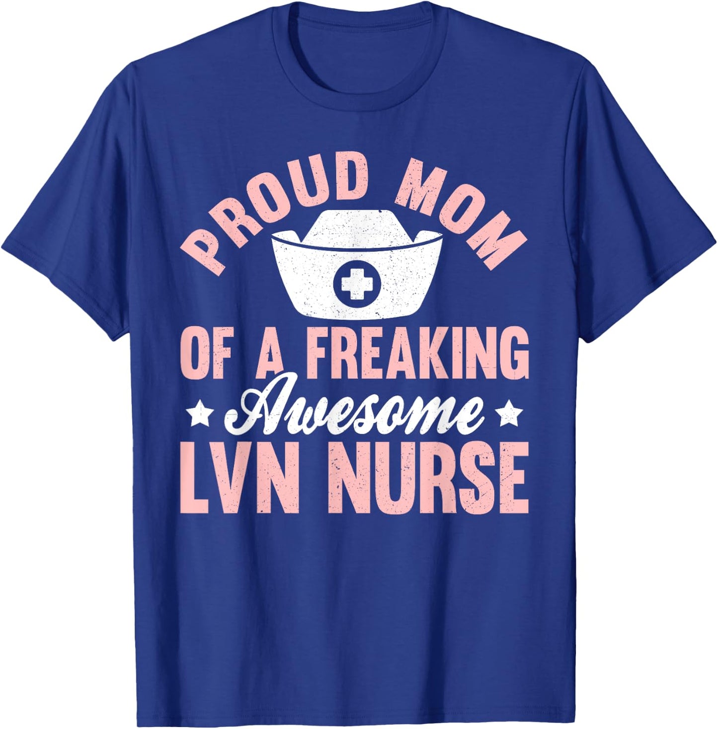 Lvn Nurse Nursing Licensed Vocational Nurse Mom Mother T-Shirt - T-Shirt | Royal