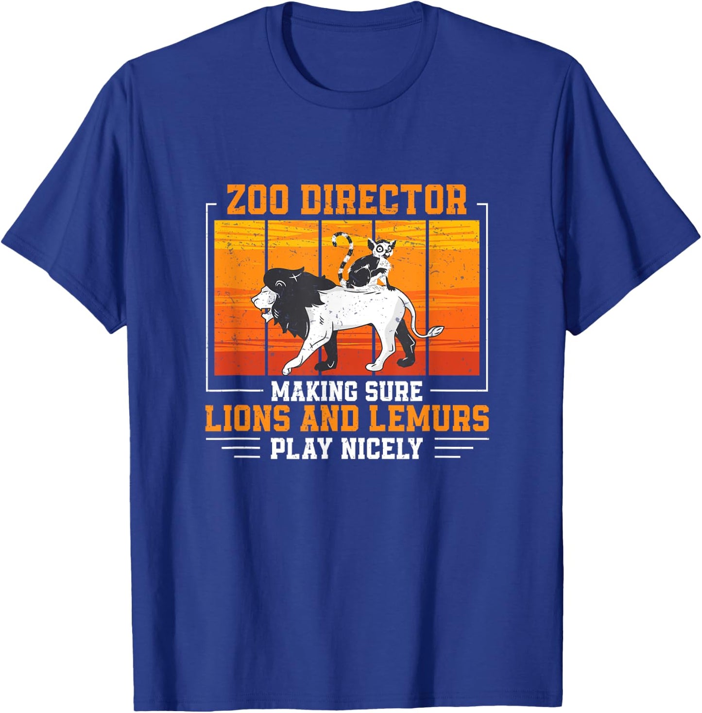Zoo Director Lions and Lemurs Funny Zoo Curator T-Shirt - T-Shirt | Royal