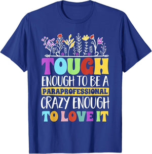 Tough Enough To Be A Paraprofessional Teacher Assistant Women T-Shirt - T-Shirt | Royal