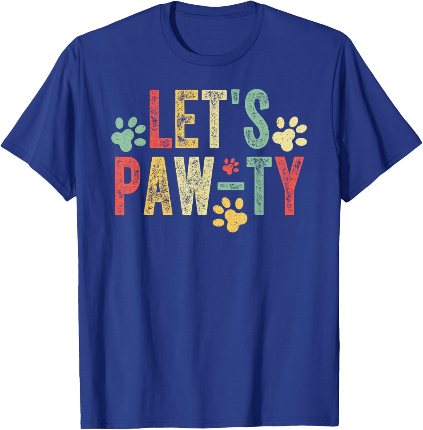 Let's Paw-ty! Fun and Comfortable Design Dog Owners Lover T-Shirt - T-Shirt | Royal