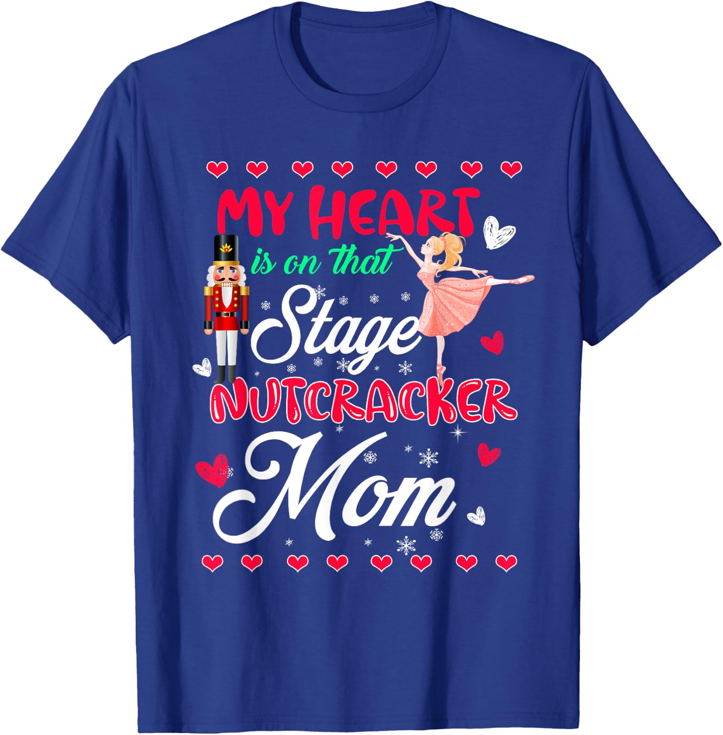Nutcracker Mom Shirt Love Ballet Dance Mom Christmas Gifts T-Shirt - T-Shirt | Royal