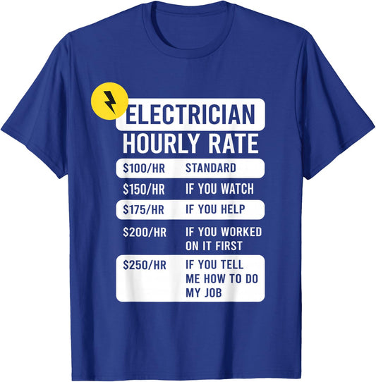 Electrician Hourly Rate T-Shirt - T-Shirt | Royal