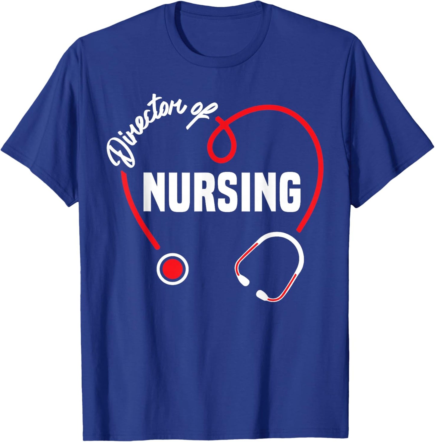 Director of Nursing Heart Stethoscope T-Shirt - T-Shirt | Royal