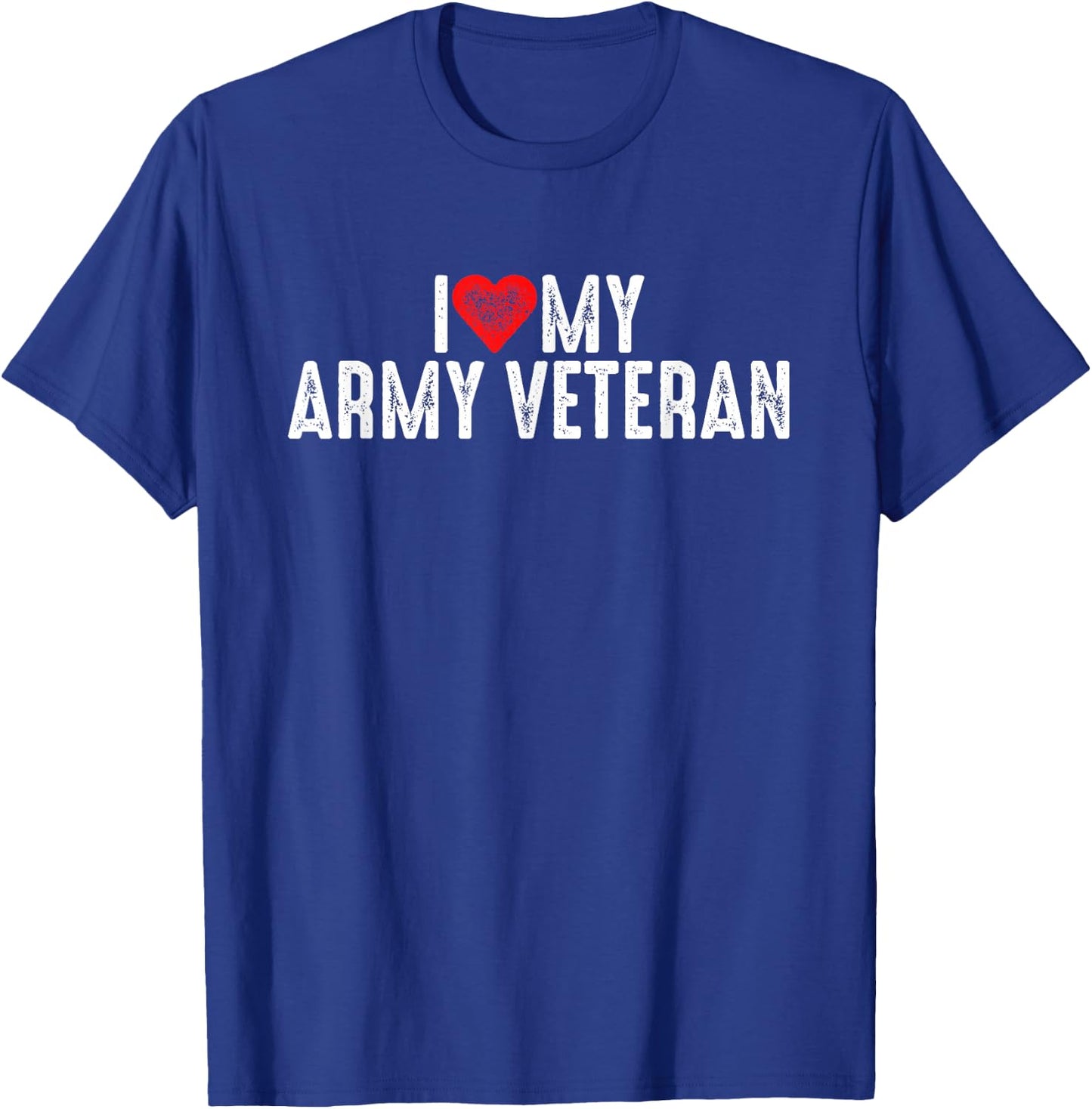 I Love My Army Veteran T-Shirt - T-Shirt | Royal