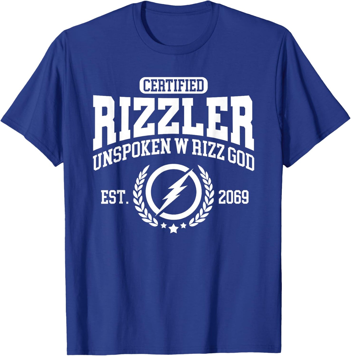 Certified Rizzler - Unspoken Rizz - W Rizz God T-Shirt - T-Shirt | Royal
