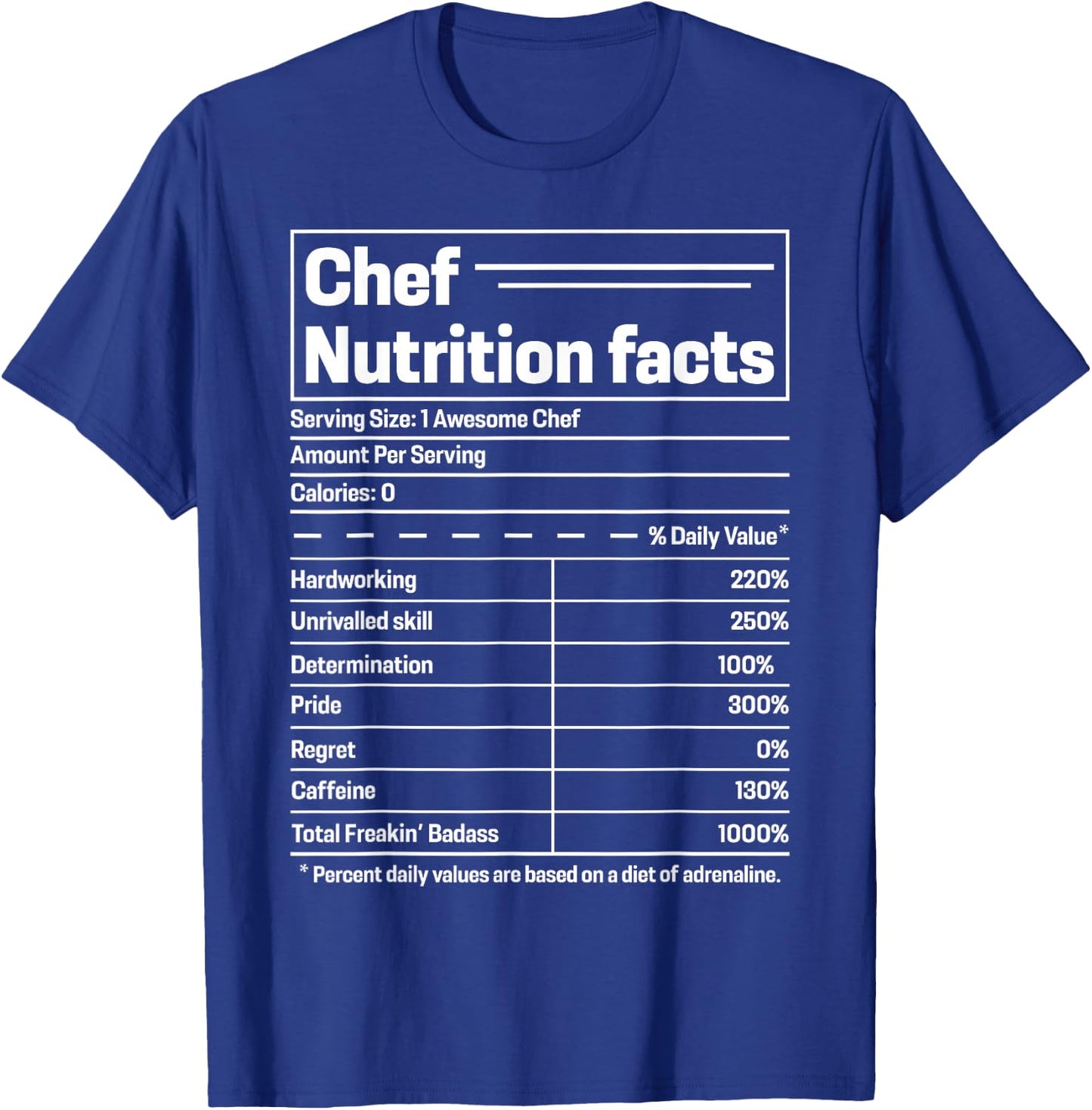 Chef Nutrition Facts - Chef T-Shirt - T-Shirt | Royal