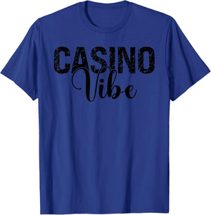 Casino Vibe Family Friend Las Vegas Vacation Summer Trip T-Shirt - T-Shirt | Royal