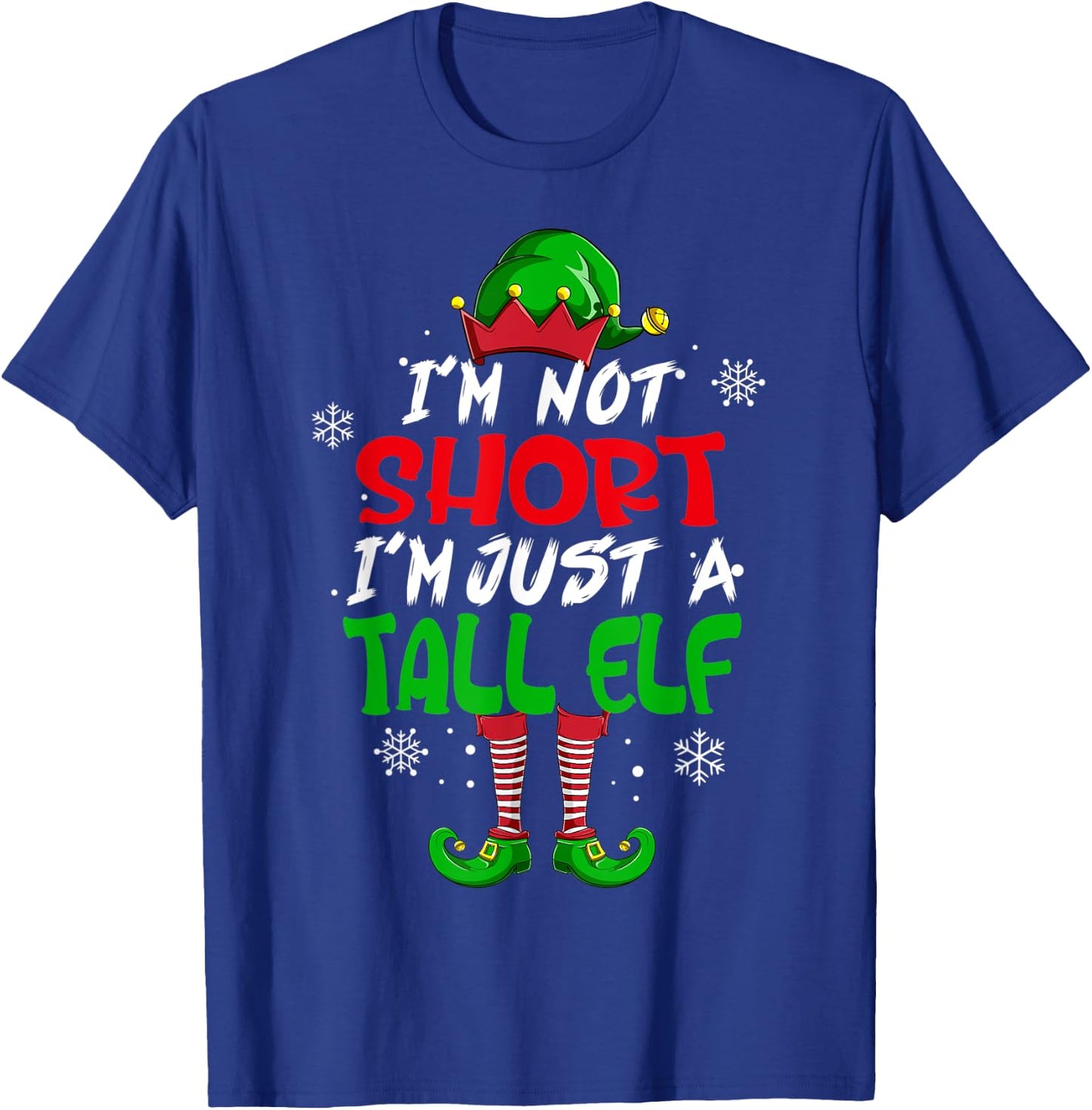Cute & Funny I'm Not Short I'm Just A Tall Elf Christmas Pun T-Shirt - T-Shirt | Royal