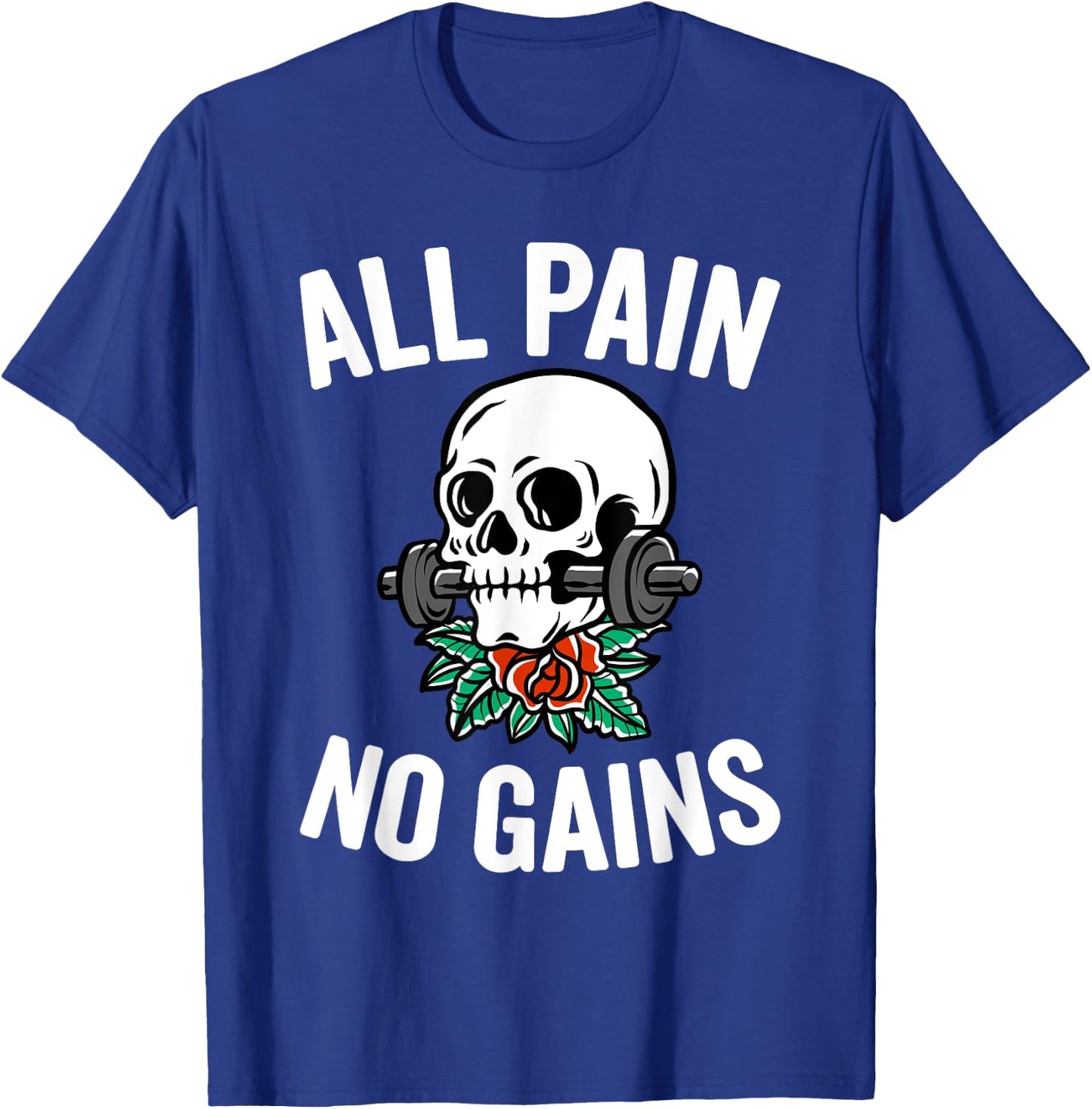 Funny Gym Fitness Workout Parody All Pain No Gains Black Men's Medium Classic Fit Short Sleeve Round Neck T-Shirt - T-Shirt | Royal