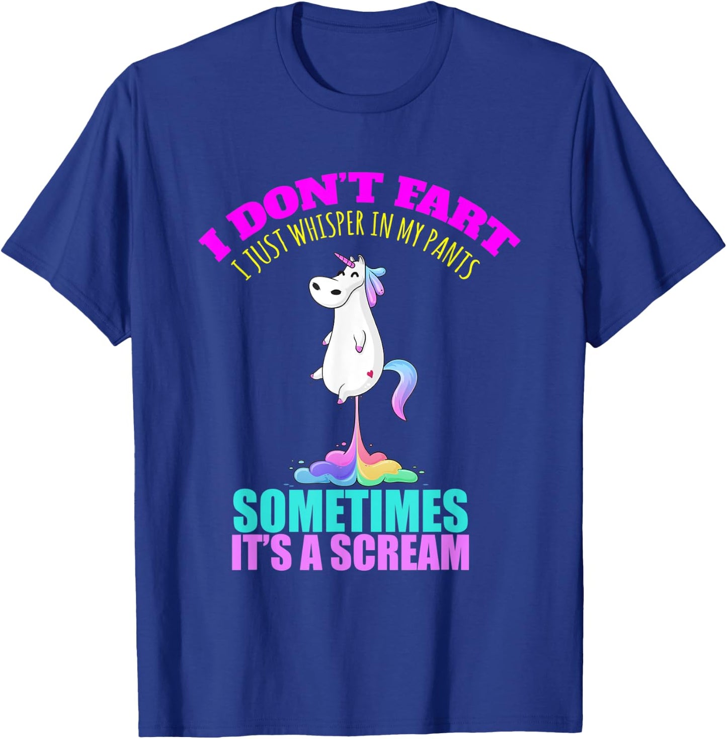 I Don't Fart I Funny Unicorn Rainbow Fart T-Shirt - T-Shirt | Royal