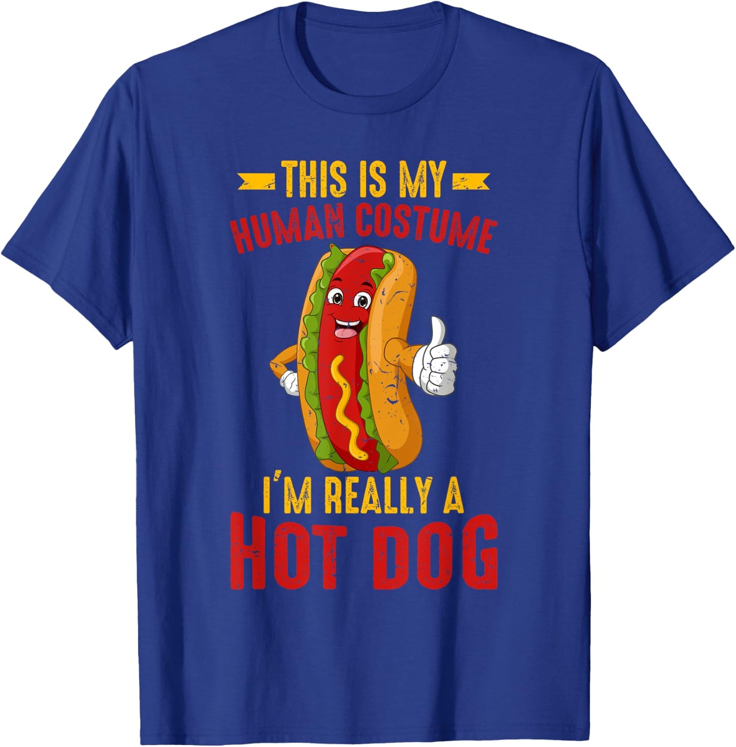 Sausage Hot Dog Human Costume I'm Really A Hot Dog Funny T-Shirt - T-Shirt | Royal