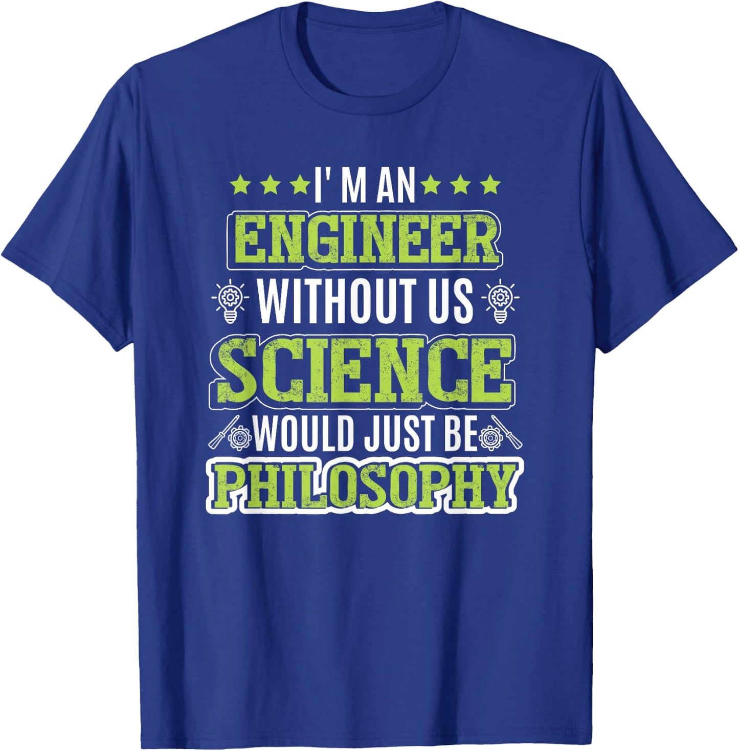 Engineering | Science | Engineer T-Shirt - T-Shirt | Royal