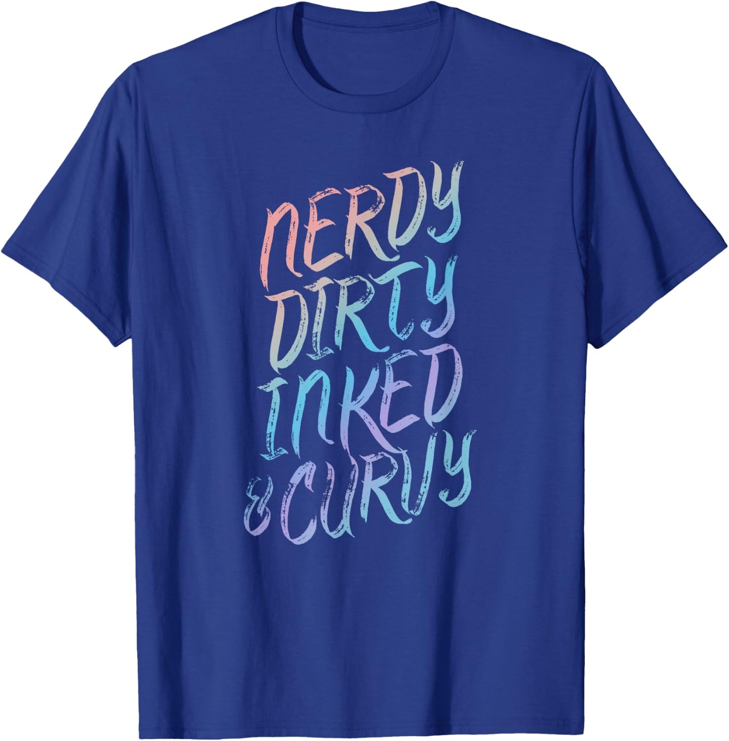 Nerdy Dirty Inked & Curvy - Tattoo Woman Girl Nerd T-Shirt - T-Shirt | Royal