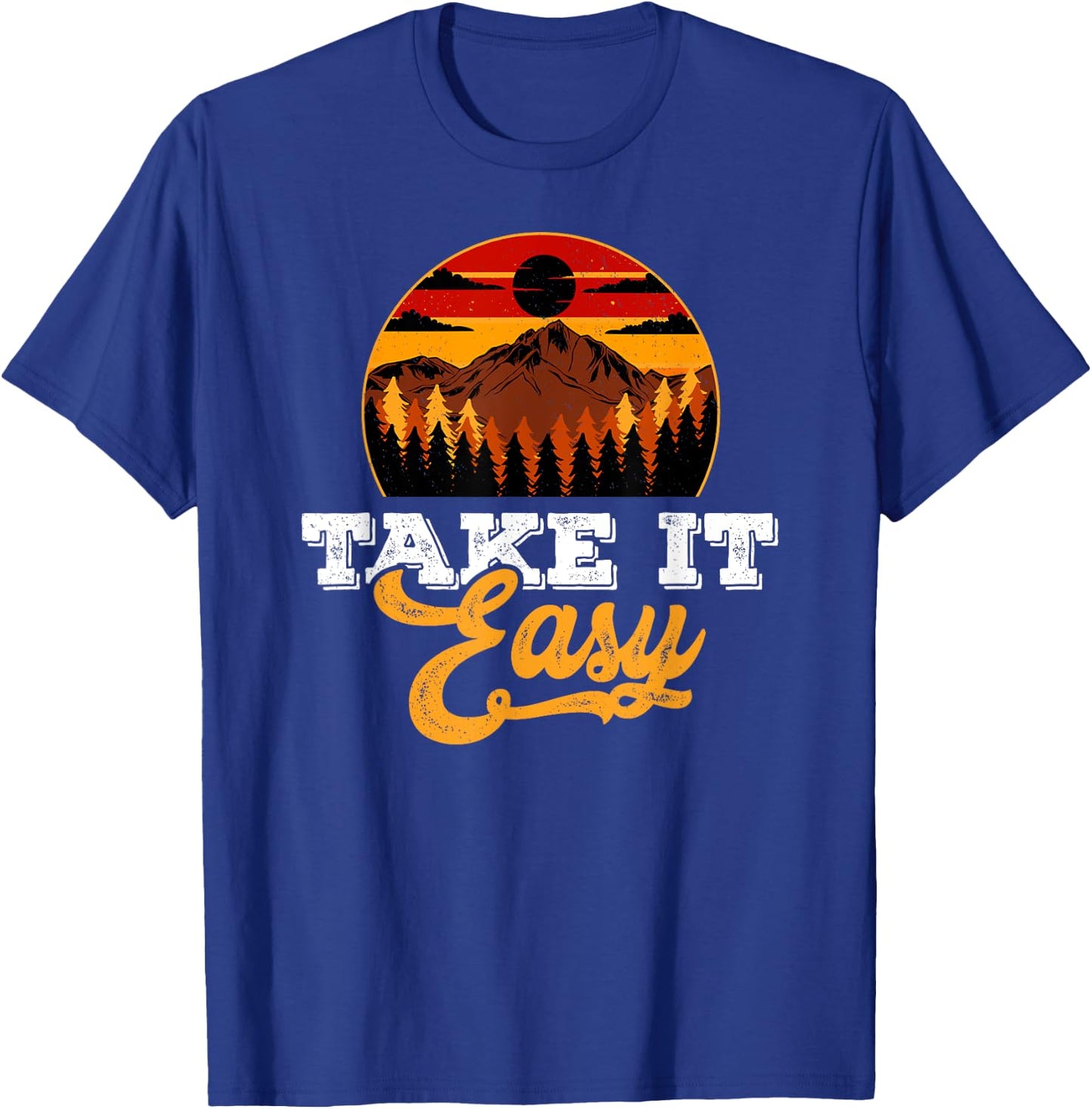 Take It Easy Retro Vintage Style Outdoor Camping T-Shirt - T-Shirt | Royal