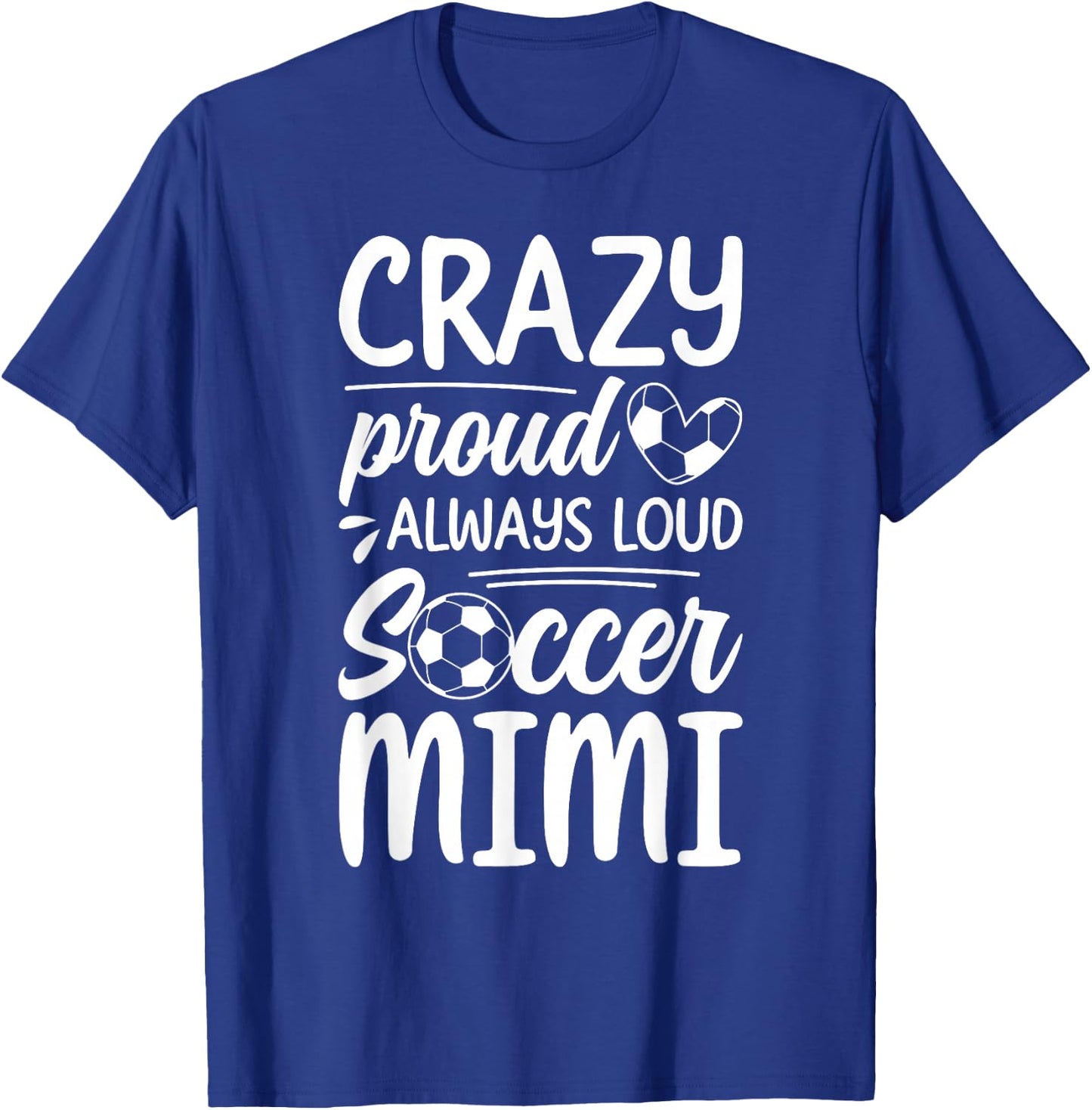 Crazy Proud Soccer Mimi Of A Soccer Player Mimi T-Shirt - T-Shirt | Royal