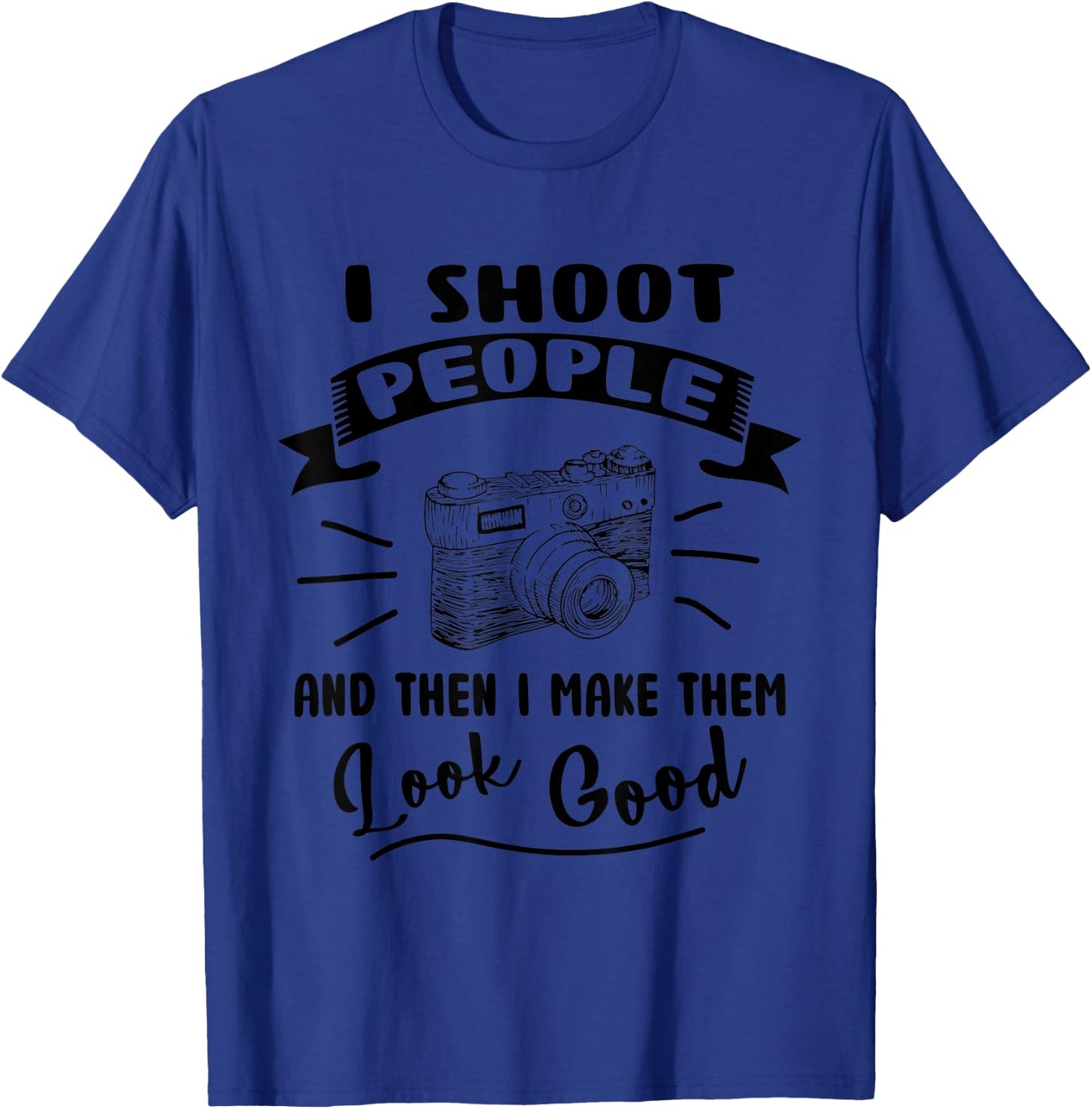 I Photo Shoot People Photography Fotographer Funny T-Shirt - T-Shirt | Royal