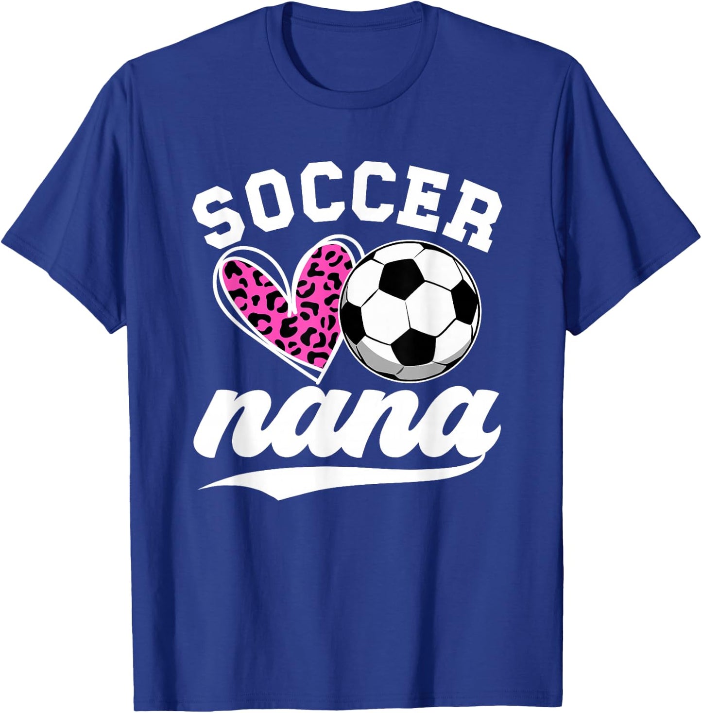 Proud Soccer Nana Grandma Nana Of A Soccer Player Nana T-Shirt - T-Shirt | Royal