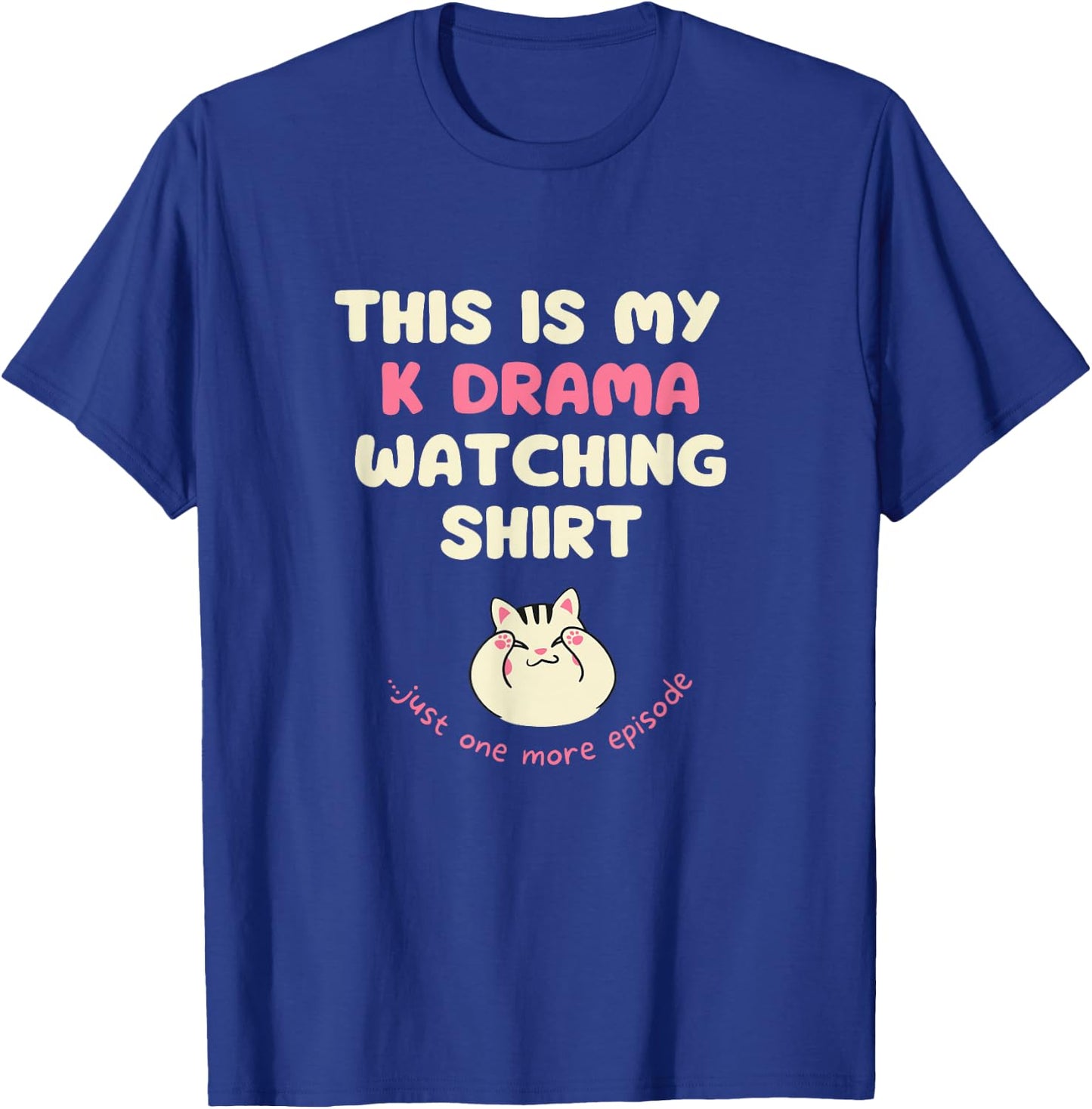 This is my kdrama watching shirt kawaii korean drama fan T-Shirt - T-Shirt | Royal