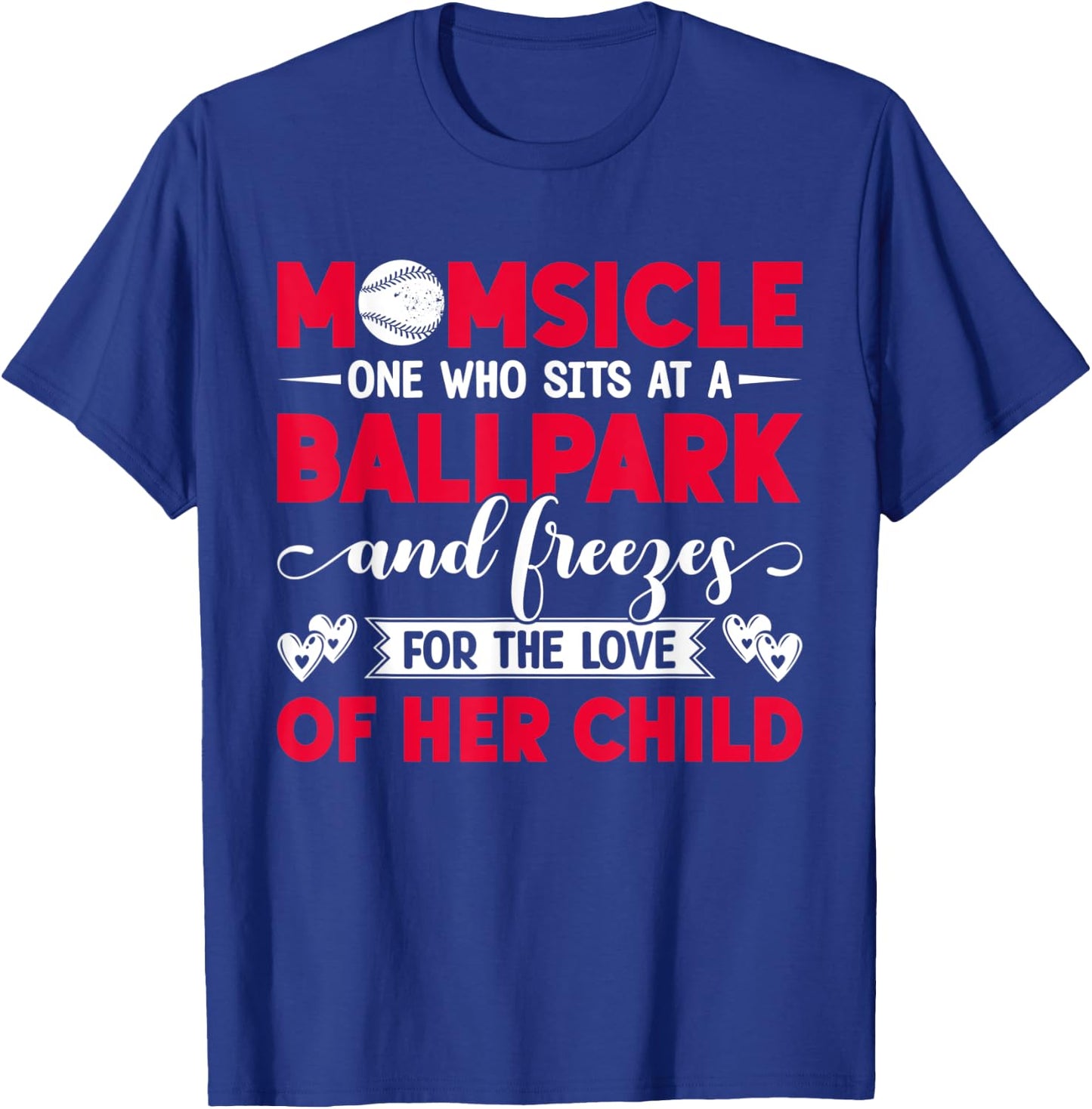 Momsicle One Who Sits At A Ballpark Funny Baseball Mom T-Shirt - T-Shirt | Royal