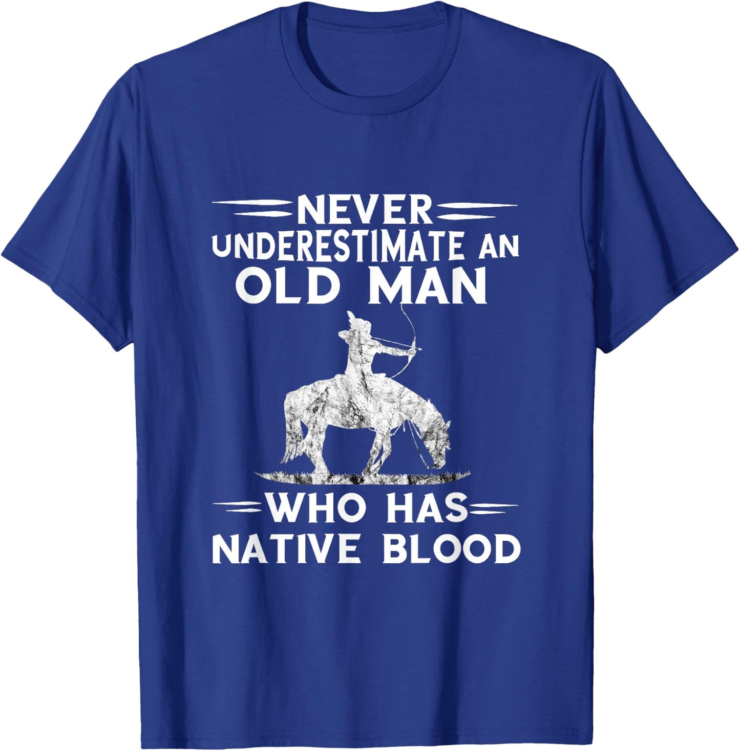 Never Underestimate An Old Man Native American Warrior T-Shirt - T-Shirt | Royal