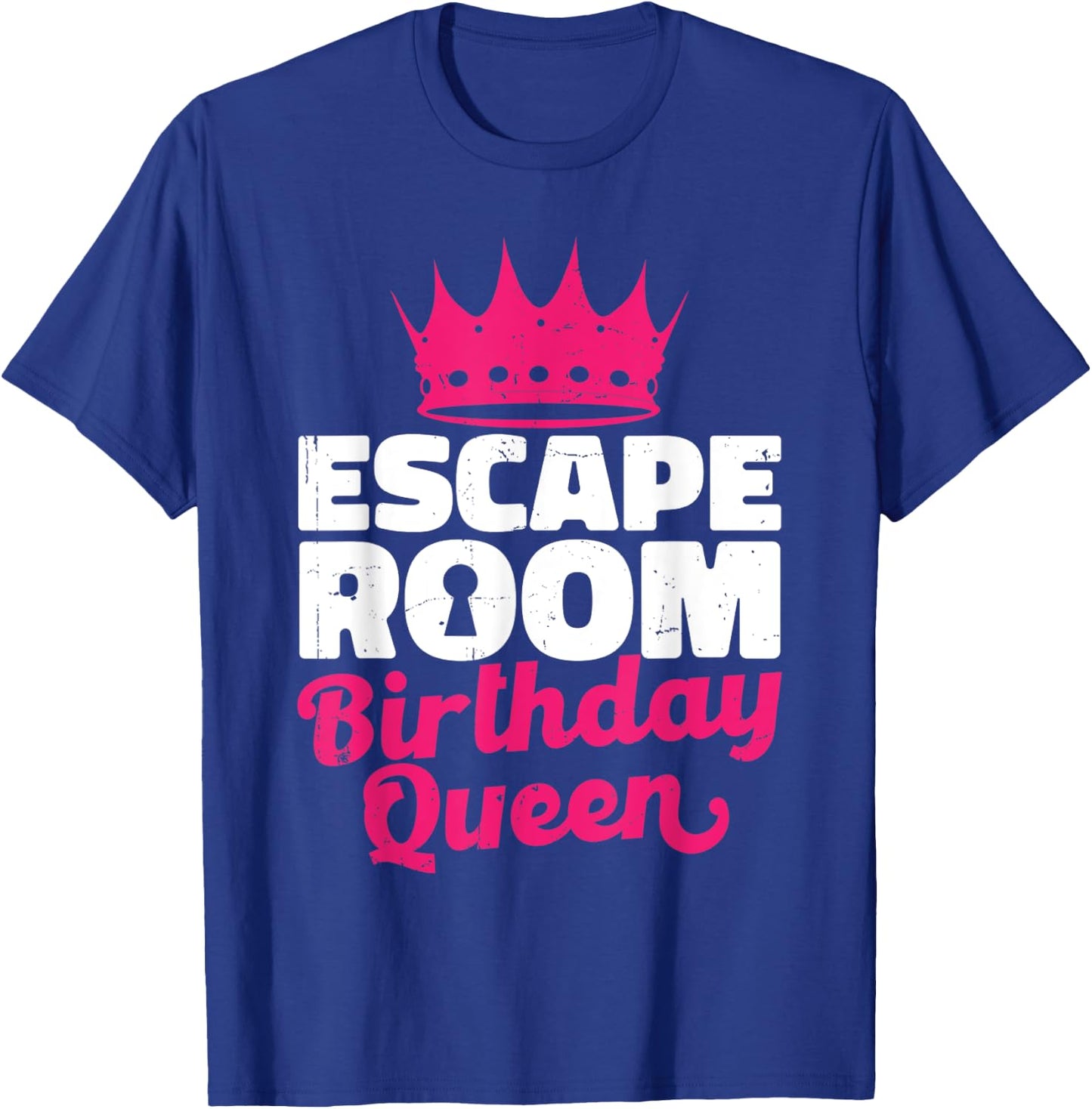 Women Challenge Party Lover Escaped Room Birthday Queen T-Shirt - T-Shirt | Royal
